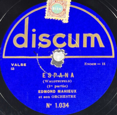 Edmond Mahieux et son Orchestre: Espagna DISC 78 Tours rpm DISCUM 1.034 JAZZ