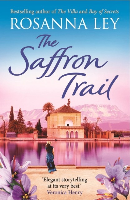 Rosanna Ley Unisex Multicolor The Saffron Trail : A Stunning Escapist Novel Of Long-Hidden - Image 6