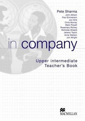 In Company Upper Intermediate: Teacher's Book,Powell M