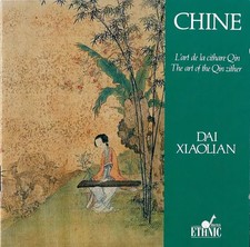 Chine. L'Art De La Cithare Qin / China. The Art of the Qin Zither, Dai Xiao