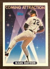 1993 Topps Mark Hutton Coming Attraction Rookie Card (RC) 806 Yankees Pitcher OC. rookie card picture