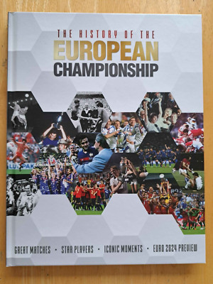 The History of the European Championship. Great matches, star players. Hardcover