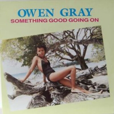 Owen Gray - Something Good Going On (LP, Album)