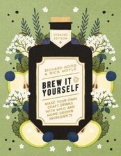 Richard Hood Nick Moyle Brew It Yourself (Paperback)