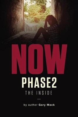 Now Phase 2: The Inside by Gary Mack Paperback Book
