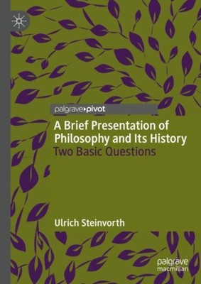 KURZE DARSTELLUNG DER PHILOSOPHIE UND IHRES H von STEINVORTH, ULRICH (gebunden)