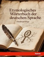 Etymologisches WöRterbuch Der Deutschen Sprache, Friedrich Kluge