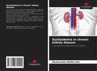 Mouhamadou Madiou Bah | Dyslipidemia In Chronic Kidney Disease | Taschenbuch