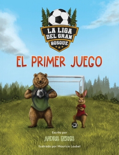 La Liga Del Gran Bosque: El Primer Juego [Spanish] by Andris Berkis