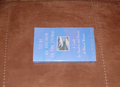 To Be an Anchor in the Storm : A Guide for Families and Friends of Abused... - Picture 7 of 7