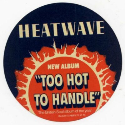 Heatwave Too Hot to Handle  1977 Peel-Off Promo Sticker 