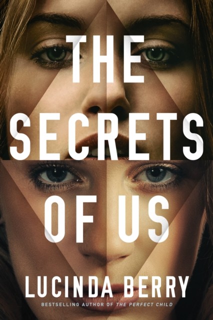 The Secrets of Us by Lucinda Berry (Paperback Book)