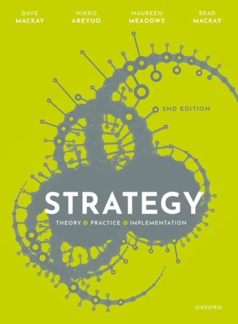 Strategy Theory, Practice, Implementation by David  Mackay (Paperback Book)