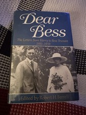 Dear Bess Letters from Harry to Bess Truman 1st Edition HBDJ Very Good