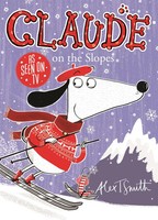 Alex T. Smith | Claude On The Slopes | Taschenbuch | Englisch (2014)