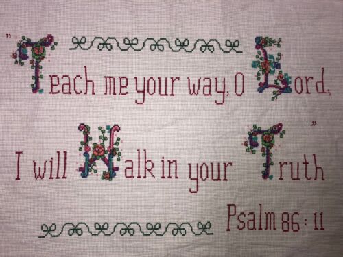 Vtg Cross Stitch Psalm 86:11 Teach Me Your Way O Lord I Will Walk In Your Truth - Picture 2 of 5