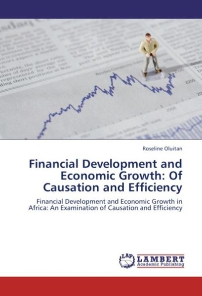 Financial Development And Economic Growth: Of Causation And Efficiency Roseline-image