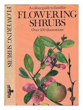 Colour Guide to Familiar Flowering Shrubs by Pokorny, Jaromir Hardback Book The
