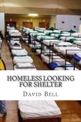 Homeless Looking For Shelter by David Bell (English) Paperback Book