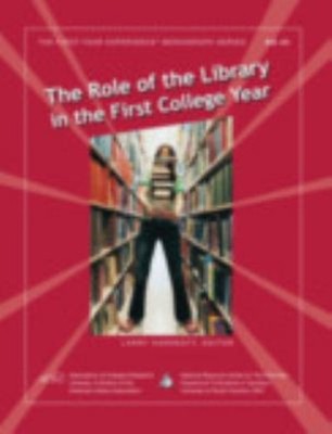The Role of the Library in the First College Year Paperback