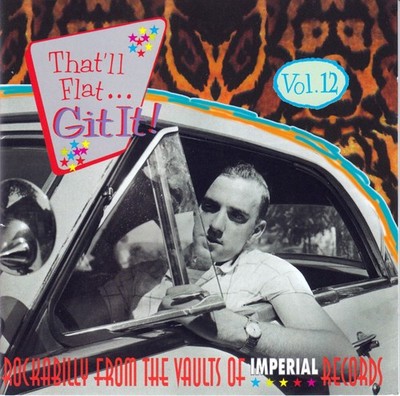 Various - That'll Flat Git It! - Vol.12 - Rockabilly From The Vaults Of Imper...