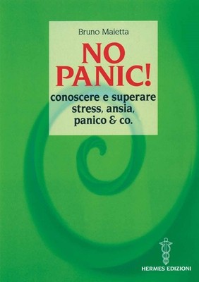 Neues Buch - Bruno Maietta - No Panic! Stress, Angst, Brot kennenlernen und überwinden
