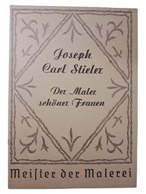 Joseph Carl Stieler Der Maler schöner Frauen Meister der Malerei Bildband