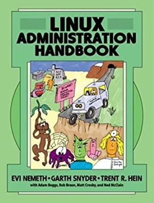 Linux Administration Handbook Evi, Snyder, Garth, Hein, Trent R.