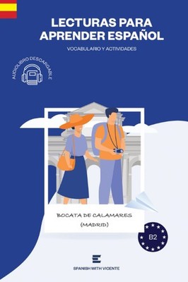 Bocata de calamares (Nivel B2): Lecturas y libros para aprender español (Ciudade