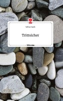 Trittsicher. Life Is A Story - Story.One Sabine Doods