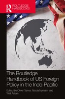 The Routledge Handbook Of Us Foreign Policy In The Indo-Pacific Turner (U. A.)