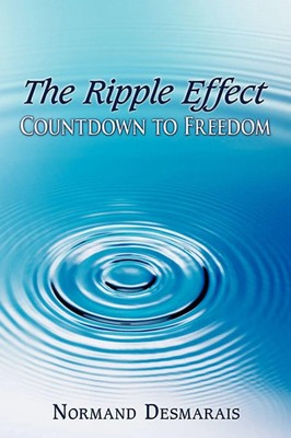 Normand Desmarais | The Ripple Effect | Taschenbuch | Englisch (2010)