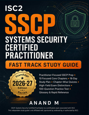 ISC2 SSCP - Systems Security Certified Practitioner - Fast Track Study Guide: A