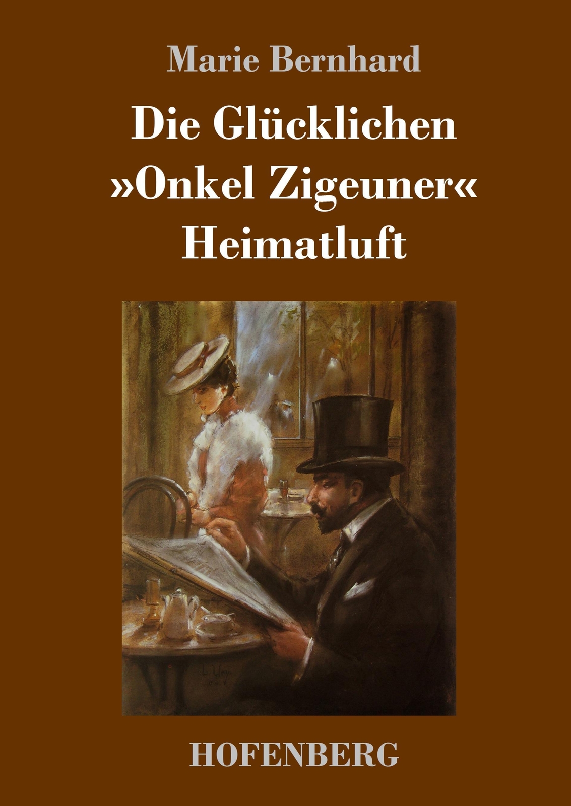 Die Glücklichen / »onkel Zigeuner« / Heimatluft | Buch | 9783743726147