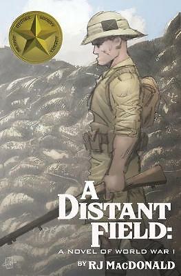 A Distant Field: A Novel of World War I by Rj MacDonald (Paperback, 2018) - Image 2