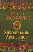 Shroud For The Archbishop (Sister Fidelma Mysteries Book 2) | Peter Tremayne