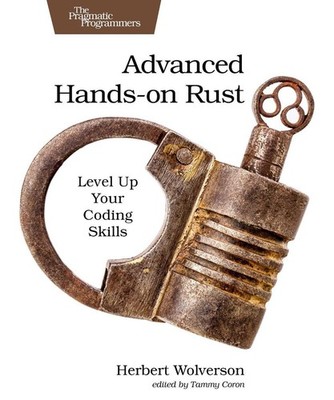 Advanced Hands-On Rust: Level up Your Coding Skills by Herbert Wolverson Paperba