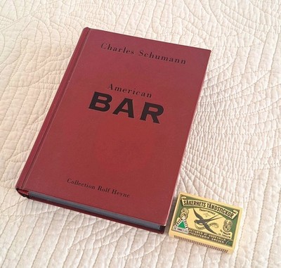 Charles Schumann American Bar, Gebundene Ausgabe Collection Rolf Heyne 2001