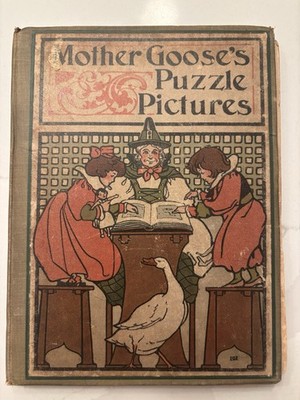 Henry Altemus Co Mother Goose's Puzzle Pictures HC Illus Signed 1907 Ages 4-8