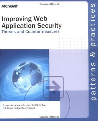 IMPROVING WEB APPLICATION SECURITY: THREATS AND By Microsoft Corporation *VG+*
