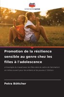 Promotion De La RéSilience Sensible Au Genre Chez Les Filles à L'adolescenc ...