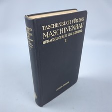 Dubbels Taschenbuch für den Maschinenbau Band II 2 8. Auflage 1941