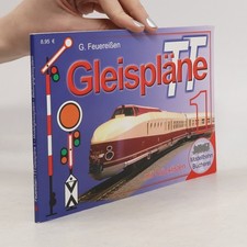 TT Gleispläne 1: Modellgleissystem, Bettungsgleissystem  |  Günther Feuereissen