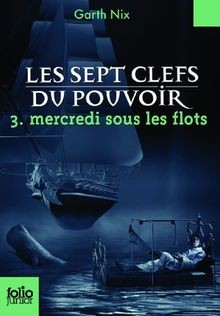 Les sept clefs du pouvoir, 3 : Mercredi sous les flots v... | Buch | Zustand gut