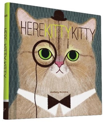 Mallory McInnis Here Kitty Kitty (Gebundene Ausgabe) (US IMPORT)