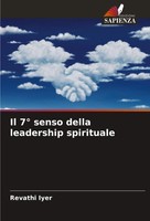 Il 7° Senso Della Leadership Spirituale Revathi Iyer Taschenbuch Italienisch
