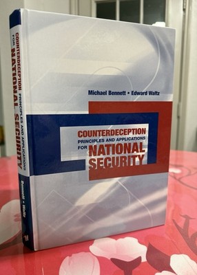 Counterdeception Principles and Applications for National Security, Hardcover...