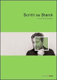 9788874900121 Scritti su starck - Valérie Guillaume