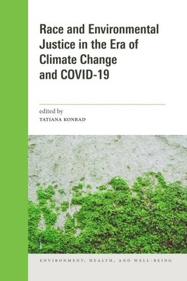 Race and Environmental Justice in the Era of Climate Change and Covid-19, Pap...