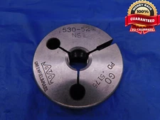 .530 52 NS THREAD RING GAGE .53 .5300 GO ONLY P.D. = .5175 INSPECTION UNS 3A